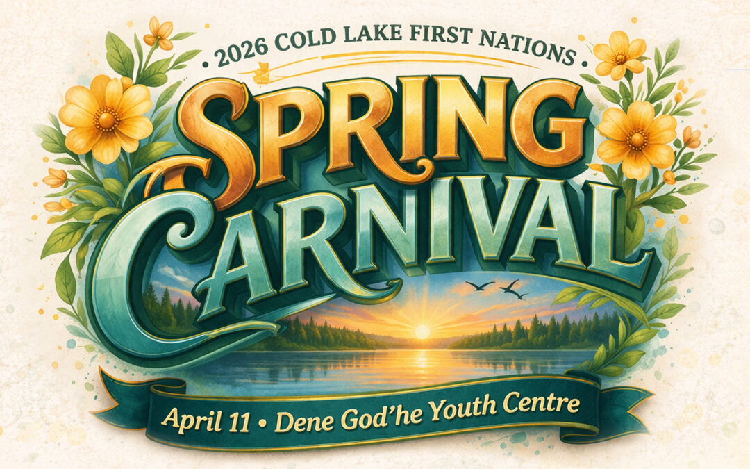 Cold Lake First Nations to Host 2026 Spring Carnival This Saturday